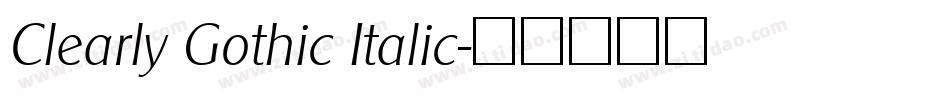 Clearly Gothic Italic字体转换